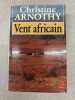 Vent africain - 1991. CHRISTINE ARNOTHY
