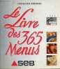 Le livre des 365 menus. BERNARD Françoise