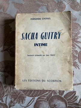 Sacha guitry intime. Fernande Choisel