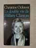 La double vie de Hillary Clinton. Christine Ockrent