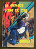 Collection Main d'Acier N&deg; 13 : La menace vient du ciel. 