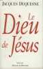 Le dieu de jesus. Duquesne Jacques