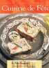 Les recettes Gourmandes Cuisine de Fête. 