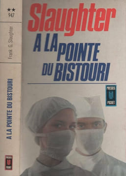 Pointe du bistouri (a la) (Romans). SLAUGHTER