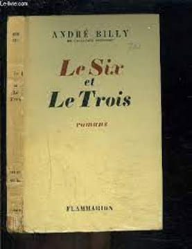 Le six et Le trois. ANDRE BILLY