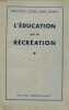 L'Education par la Récréation. 