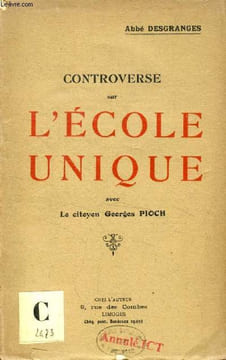 Controverse sur l'école unique avec le citoyen georges pioch. undefined