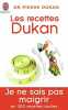 Les recettes Dukan: Mon régime en 350 recettes. Dukan Pierre