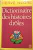 Dictionnaire des histoires drôles. Hervé Nègre
