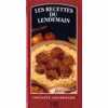 Les Recettes du lendemain. 