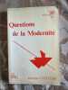 Questions de la modernité. Cottier Georges M.-M. (Georges M.-Martin)