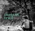 Instant trail. David Bertrand  Geoffrey Meuli (photographe)
