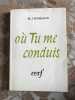 Où Tu me conduis. M.-J. MOSSAND