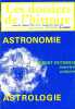 Les dossiers de l'histoire : Astronomie Astrologie). Albert Ducrocq