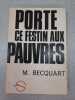 Porte ce festin aux pauvres. M. Becquart