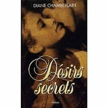 Désirs secrets. Chamberlain Diane