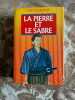 La pierre et le sabre. Eiji Yoshikawa