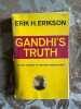 Gandhi's Truth: On the Origins of Militant Nonviolence. Erik H. Erikson
