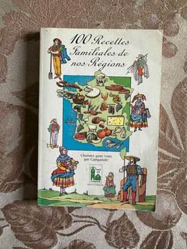 100 recettes familiales de nos régions. undefined