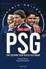 PSG 2010 - 2020 : Une décennie pour rêver plus grand. Pernia Clément  Boullime Mustapha