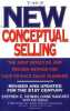 The New Conceptual Selling: The Most Effective and Proven Method for Face-to-Face Sales Planning. Heiman Stephen E.  Sanchez Diane  Tuleja Tad  ...