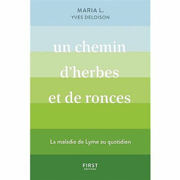 Un chemin d'herbes et de ronces. L Maria Deloison Yves