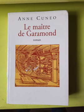 Le maître de Garamond. Anne Cuneo