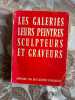 Les galeries leurs peintres sculpteurs et graveurs. 