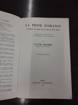 La prise d'orange - chanson de geste de la fin du XII° siecle. Claude Régnier