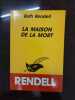 La maison de la mort. Ruth Rendell