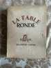 La table ronde. 