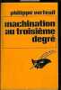 Machination au troisième degré - Le Masque. Philippe Verteuil