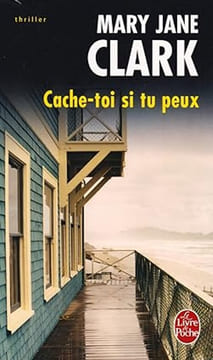 Cache-toi si tu peux. Mary Jane Clark