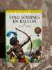 Cinq semaines en ballon. Jules Verne