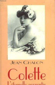 Colette l'éternelle apprentie. Chalon Jean