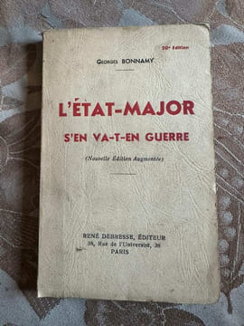 L'état-major s'en va-t-en guerre. Georges Bonnamy