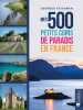 Mes 500 petits coins de paradis en France. Feterman Georges