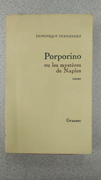 Porporino ou les mysteres de naples. Dominique Fernandez