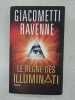 Le règne des Illuminati. Eric Giacometti Jacques Ravenne