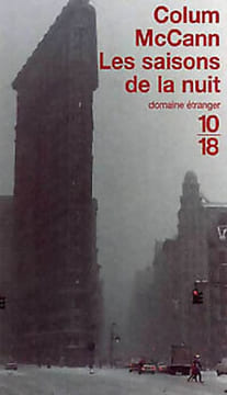 Les Saisons de la nuit. Colum Mc Cann