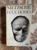 Ecce homo : Comment on devient ce que l'on est. F. Nietzsche