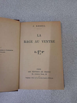 La rage au ventre. J. Kessel