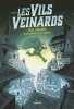 Les Vils Veinards Tome 01: Les vils veinards. DURHAM Paul  Zac Gorman  Jacquet-Robert Alison