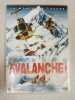 La Montagne Tueuse : Danger Avalanche. 