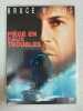 Piège en eaux troubles (Bruce Willis). 