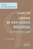 Leçons sur l'Oeuvre de Jean-Jacques Rousseau les Fondements du Système. Spitz Jean-Fabien