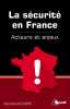 La sécurité en France: Acteurs et enjeux. Dupic Emmanuel