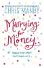 Marrying for Money. Manby Chrissie