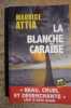 La blanche Caraïbe. Attia Maurice