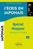 J'écris en japonais. Spécial Hiragana. Rouillé Nathalie  Raimbault Isabelle